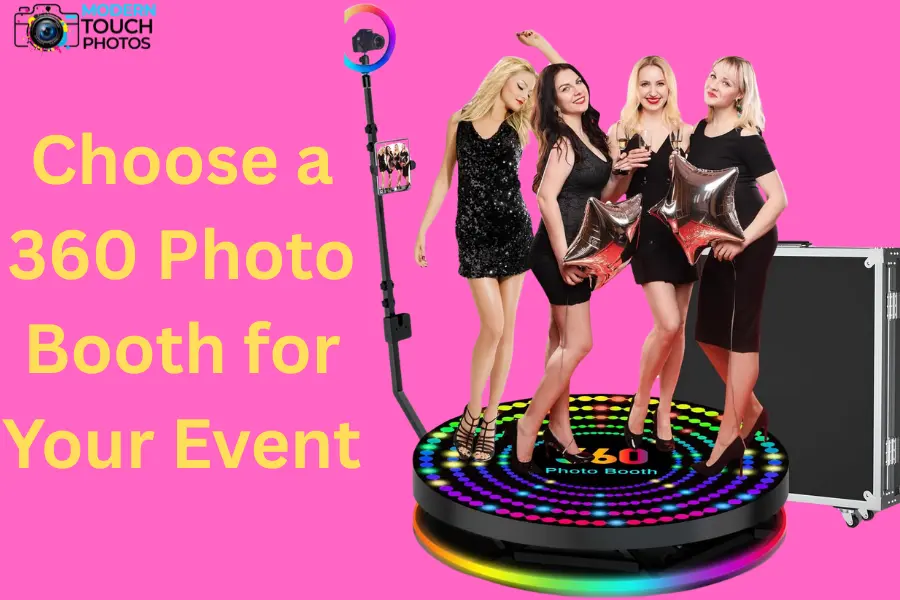 Choose a 360 Photo Booth for Your Event