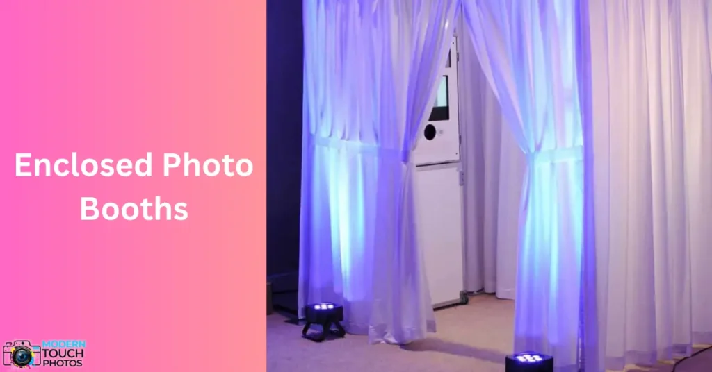 Enclosed Photo Booths